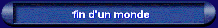 fin d'un monde